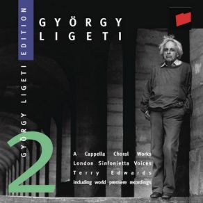 Ligeti Edition 2: A Cappella Choral Works album cover