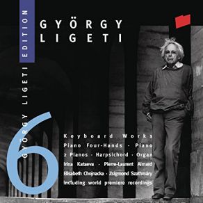 Ligeti Edition 6: Keyboard Works: Piano Four-Hands / Piano / 2 Pianos / Harpsichord / Organ album cover