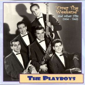 Over The Weekend And Other Hits (1956-1962) album cover