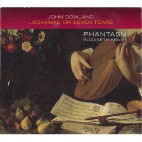 Dowland - Lachrimae Or Seven Tears - Phantasm album cover
