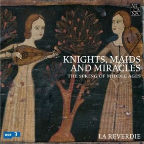 Knights, Maids And Miracles - La Reverdie CD2 album cover