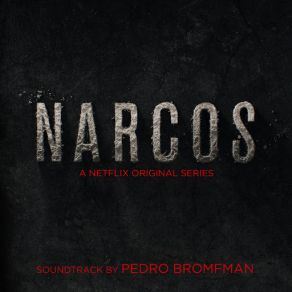 Narcos: Season 1 (Original Soundtrack) album cover