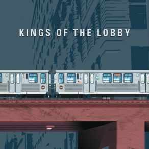 Kings Of The Lobby album cover