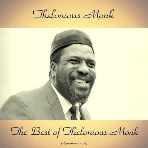 The Best Of Thelonious Monk (All Tracks Remastered) album cover
