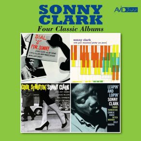 Four Classic Albums (Dial " S " For Sonny / Sonny Clark Trio / Cool Struttin' / Leapin' And Lopin') (Remastered) album cover
