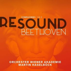 Resound Beethoven - Symphonies 1, 2 - Martin Haselbock album cover