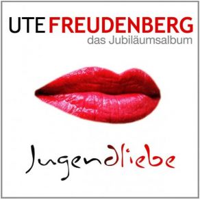 Jugendliebe - Das Jubiläumsalbum (CD1) album cover