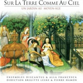 Sur Terre Comme Au Ciel: Un Jardin Au Moyen Age album cover