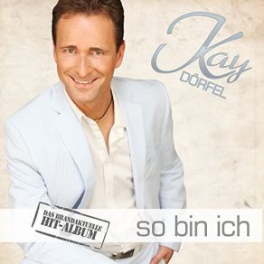 So Bin Ich (Das Brandaktuelle Hit-Album) album cover