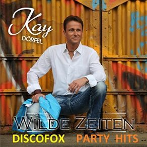 Wilde Zeiten (Discofox Party Hits) album cover