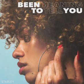 Been Meaning To Tell You (Single) album cover