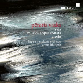 Pēteris Vasks: Sala; Musica Appassionata; Credo (Maxi-Single) album cover