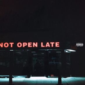 Not Open Late album cover