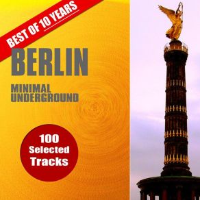 Best Of 10 Years Berlin Minimal Underground (CD1) album cover