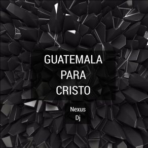 Guatemala Para Cristo album cover