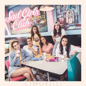 Sad Girls Club album cover