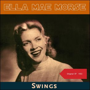 Ella Mae Morse Swings (Original EP 1955) album cover
