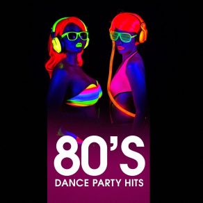 80's Dance Party Hits album cover