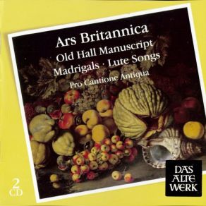 Ars Britannica: Old Hall Manuscript, Madrigals, Lute Songs (CD1) album cover