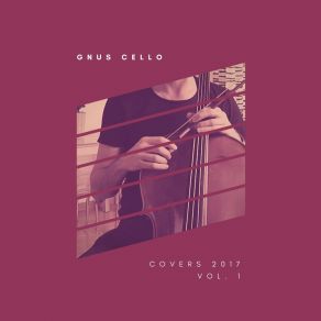Covers 2017, Vol. 1 (Cello And Piano) album cover