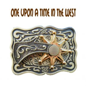 Once Upon A Time In The West album cover
