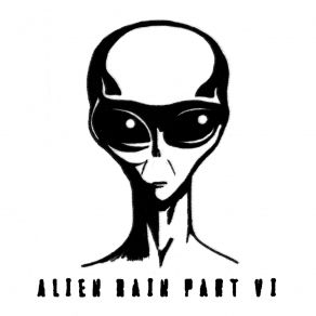 Milton Bradley Presents Alien Rain Pt. 6 (Maxi-Single) album cover