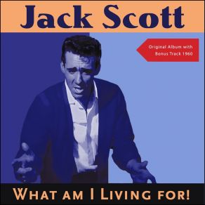 What Am I Living For! (Original Recordings Plus Bonus Track 1960) album cover