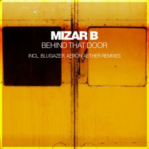 Behind That Door (Incl. Blugazer, Aeron Aether (Maxi-Single) album cover