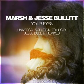 Your Eyes (Universal Solution, Trilucid, Jesse Bullitt Remixes) (Maxi-Single) album cover