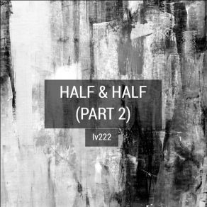 Half And Half, Pt. 2 album cover