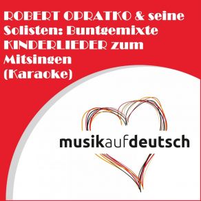 Robert Opratko & Seine Solisten: Buntgemixte Kinderlieder Zum Mitsingen (Karaoke) (CD2) album cover