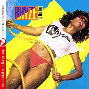 Rhyze To The Top (Digitally Remastered) album cover