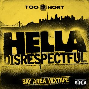 Hella Disrespectful: Bay Area Mixtape album cover