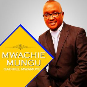 Mwachie Mungu album cover