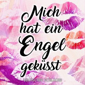 Mich Hat Ein Engel Geküsst album cover