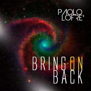 Bring On Back album cover