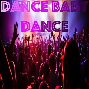 Dance Baby Dance album cover