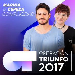Complicidad (Operación Triunfo 2017) album cover