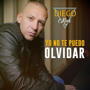 Yo No Te Puedo Olvidar (Single) album cover
