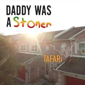 Daddy Was A Stoner album cover