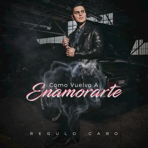 Como Vuelvo A Enamorarte (Single) album cover