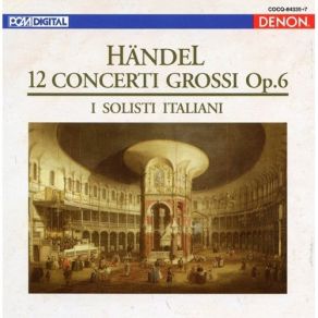Handel - Concerto Grosso - I Solisti Italiani album cover