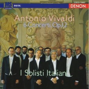 Vivaldi - 6 Concerti, Op. 12 - I Solisti Italiani album cover