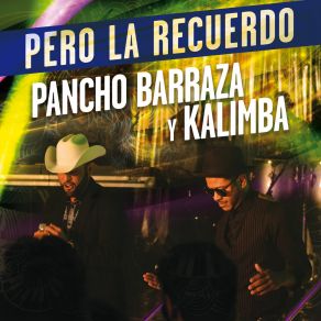 Pero La Recuerdo (Single) album cover