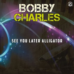See You Later Alligator - Single album cover