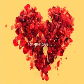 For Your Case (Single) album cover
