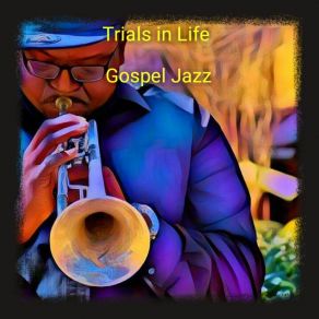 Trials In Life (Single) album cover