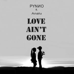 Love Ain't Gone (Single) album cover
