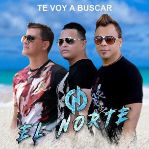 Te Voy A Buscar (Single) album cover