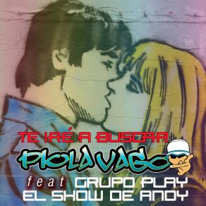Te Ire A Buscar (Single) album cover